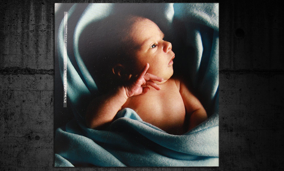 Its beautiful to be born